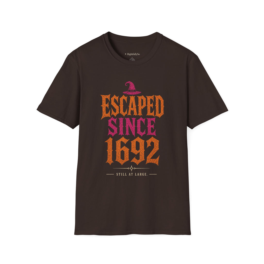 Escaped Since 1692 Tee