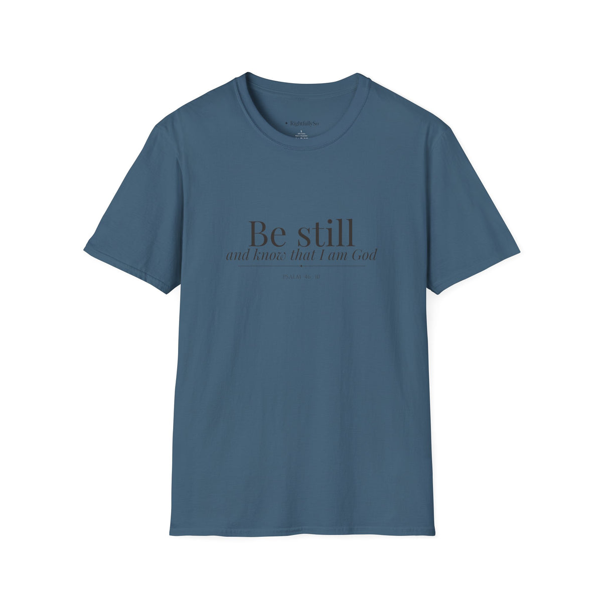 Indigo Blue Be Still Tee — Psalm 46:10 mockup