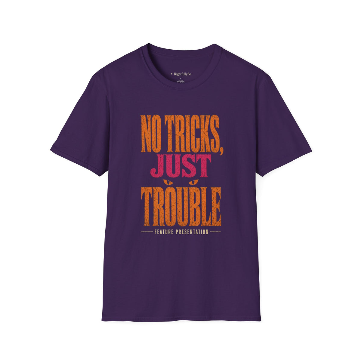 No Tricks, Just Trouble Tee