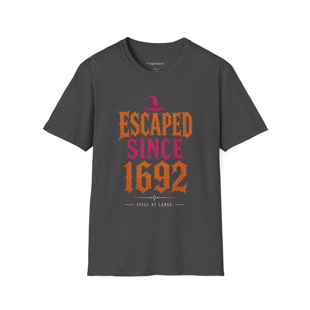 Escaped Since 1692 Tee