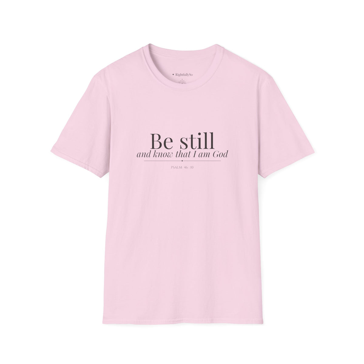 Light Pink Be Still Tee — Psalm 46:10 mockup