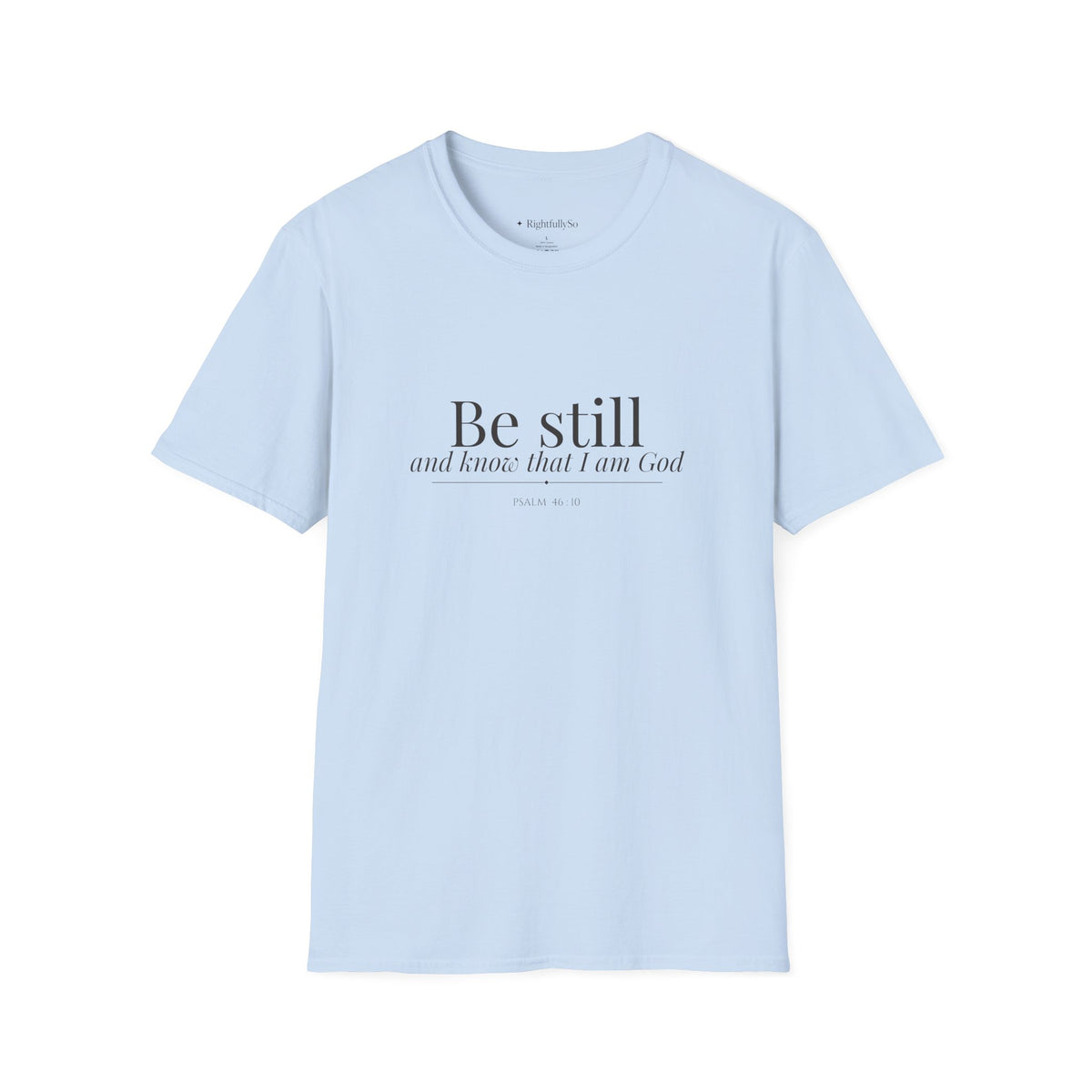 Light Blue Be Still Tee — Psalm 46:10 mockup