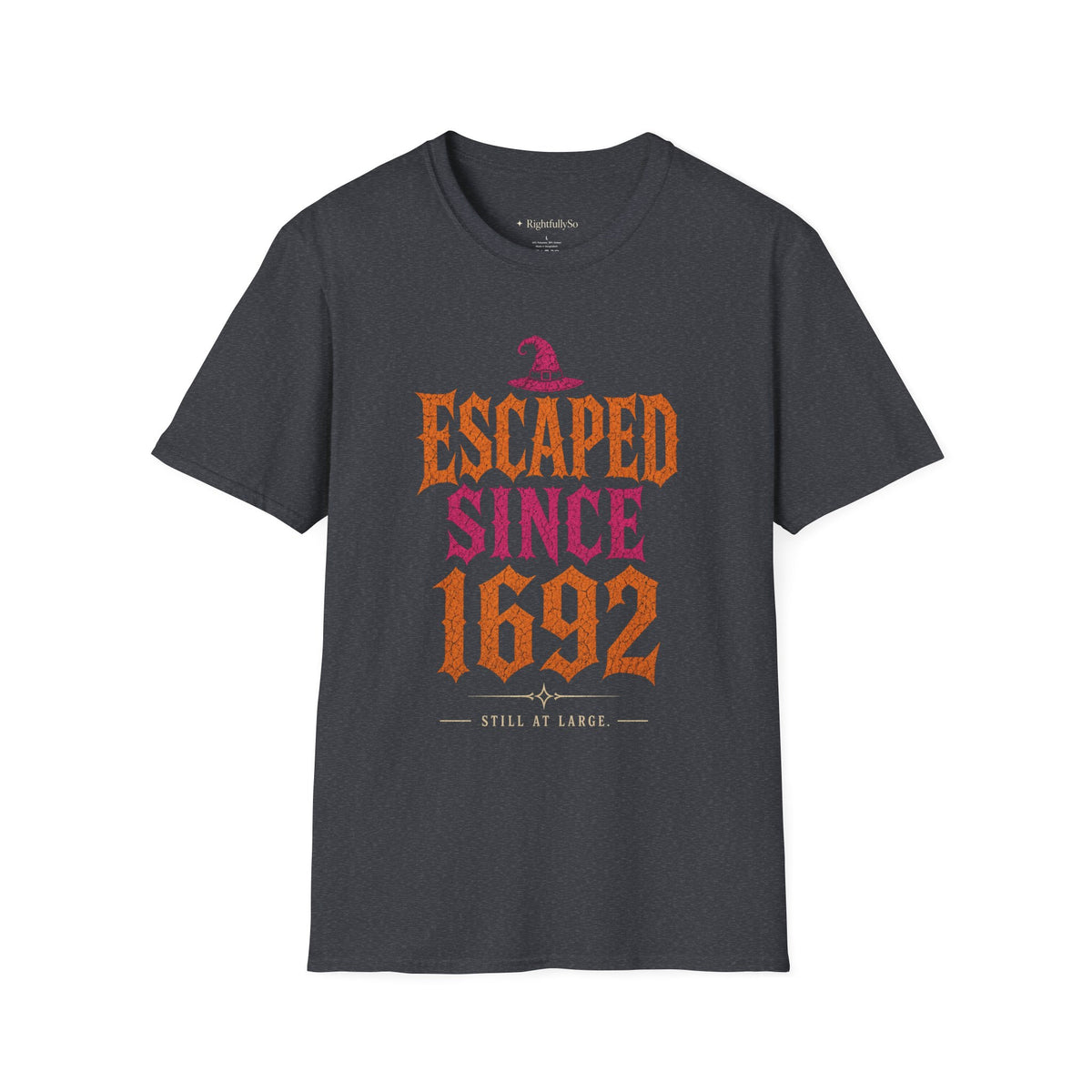 Escaped Since 1692 Tee