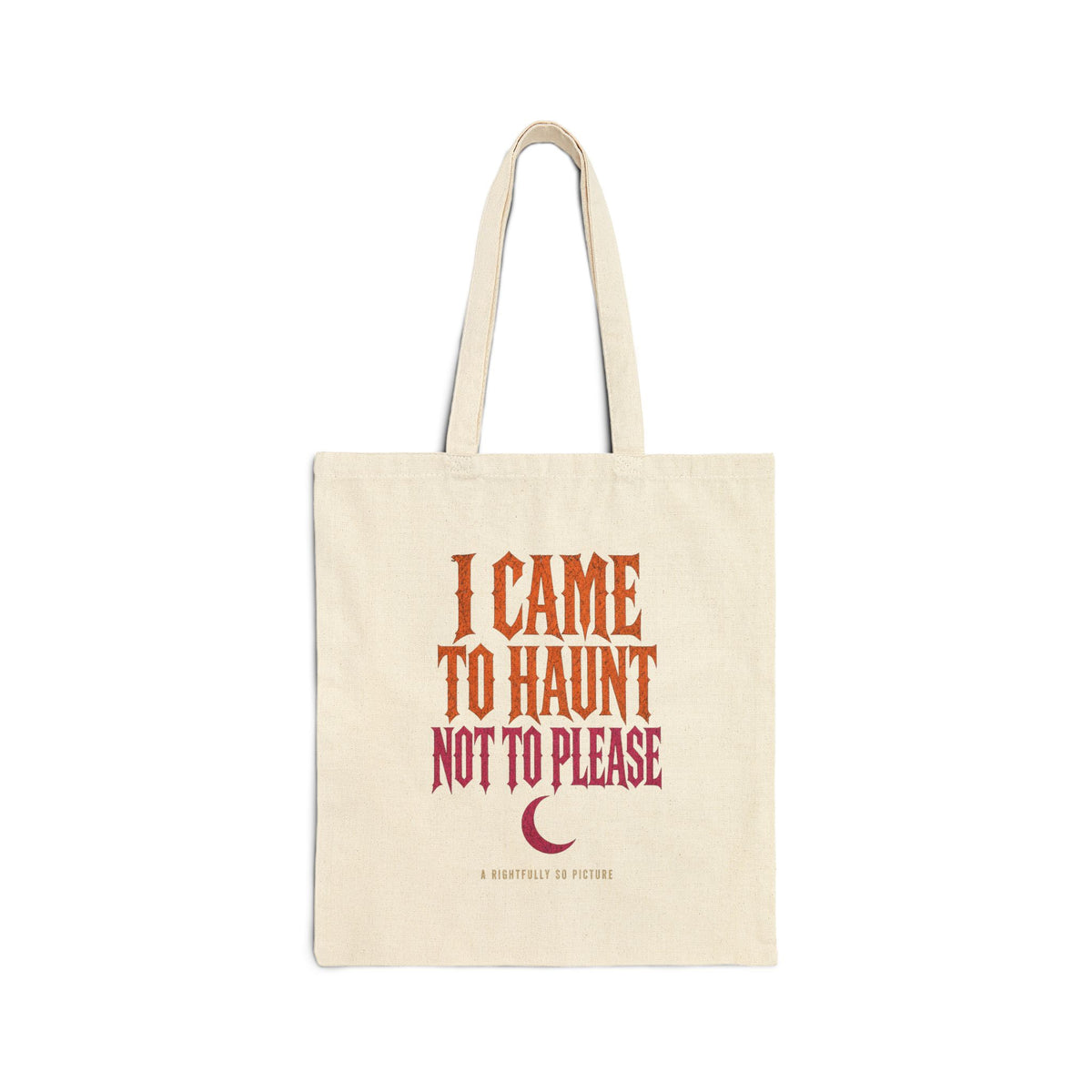 Natural I Came to Haunt Tote mockup