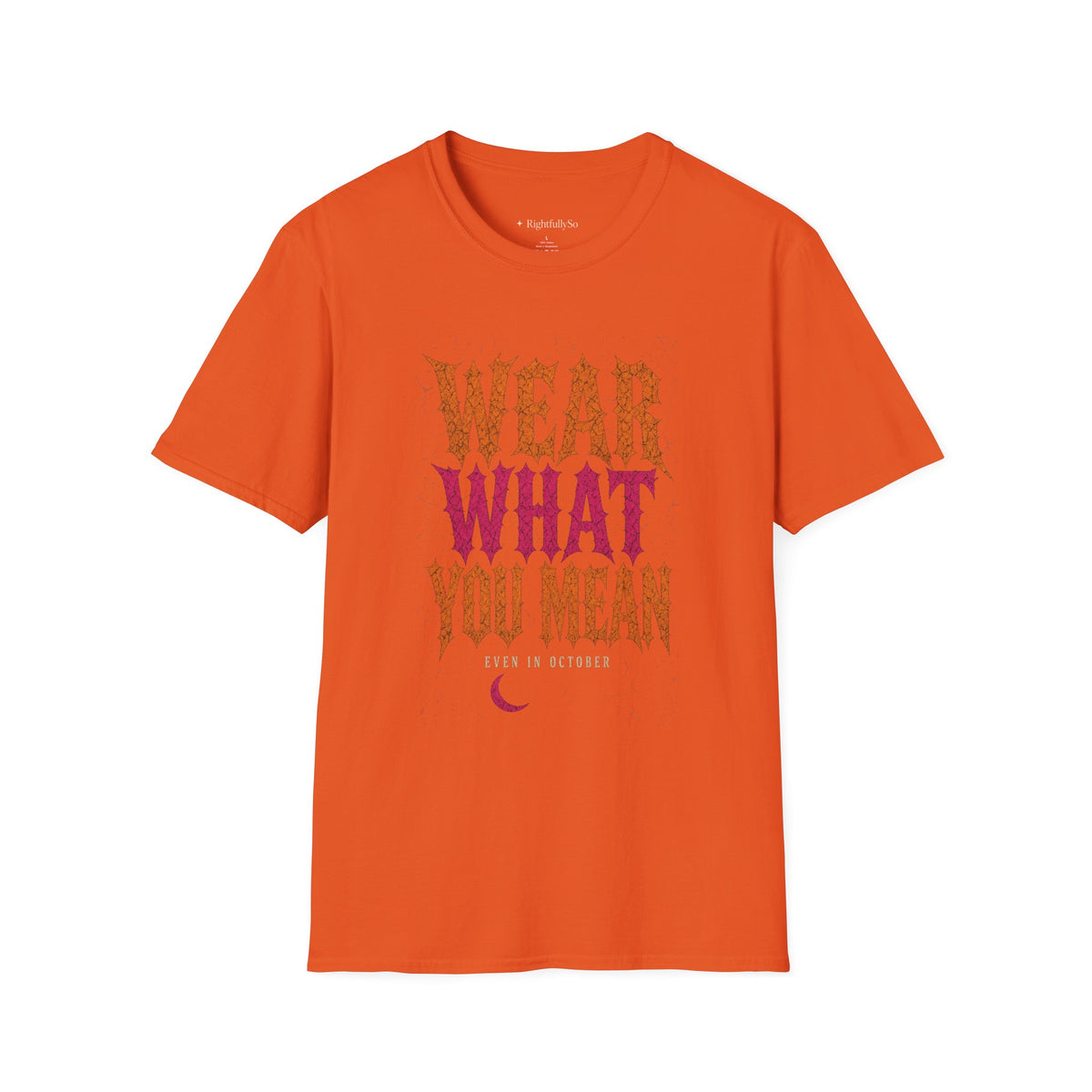 Wear What You Mean Tee