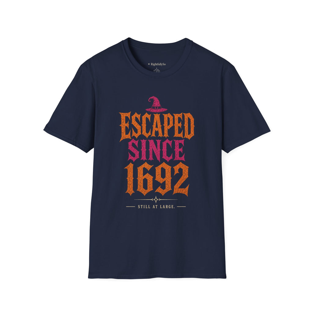 Escaped Since 1692 Tee